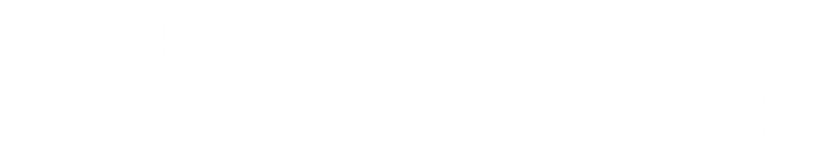 together we are Greater Manchester